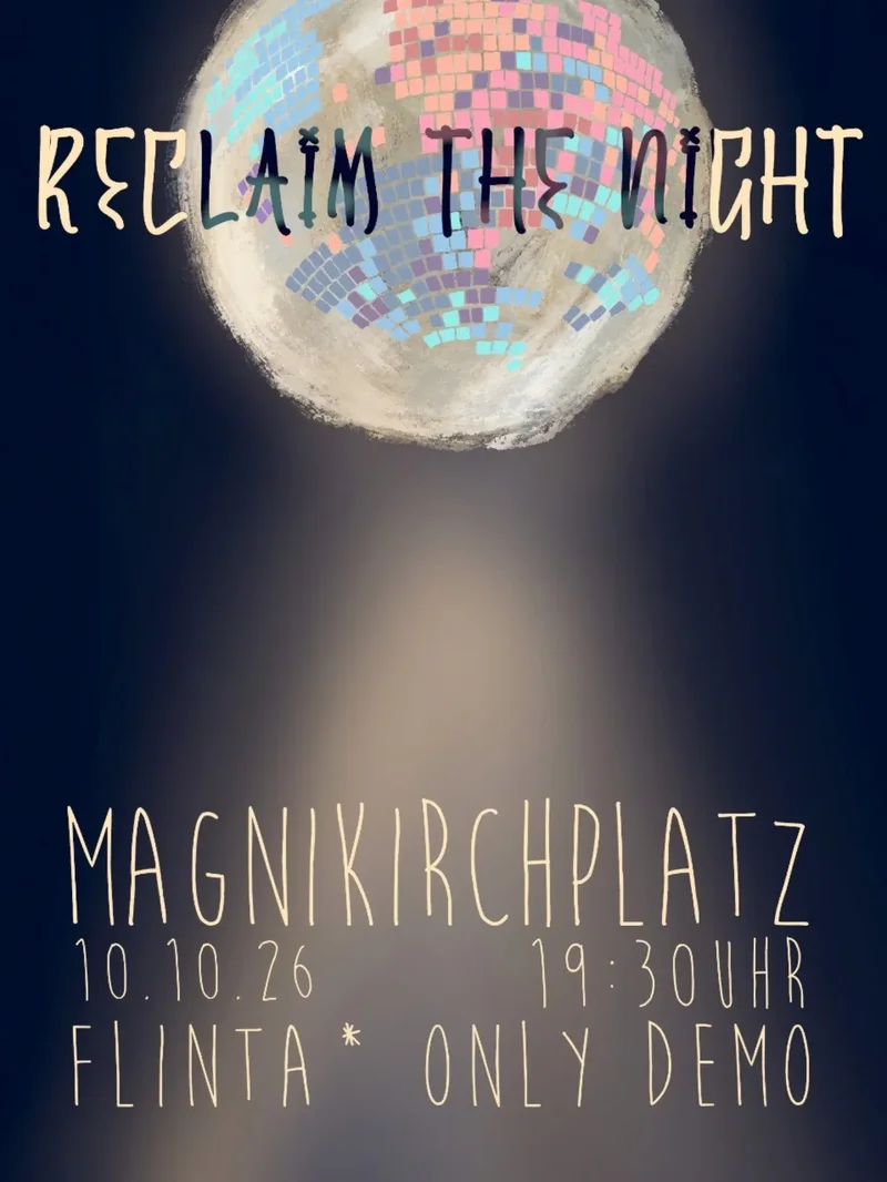 Poster with glittery disco ball, 'RECLAIM THE NIGHT' title, 10.10.26 19:30, Magnikircheplatz, FLINTA* only, dark blue.