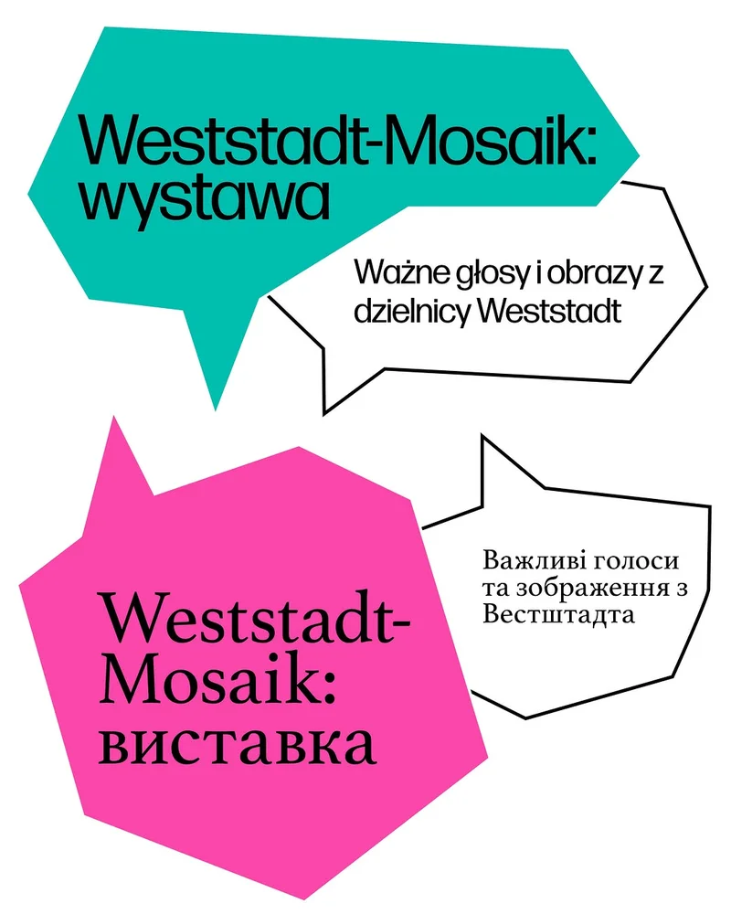 Poster with teal title 'Weststadt-Mosaik: wystawa', pink bubble 'Weststadt-Mosaik: ВИСТАВКА'.