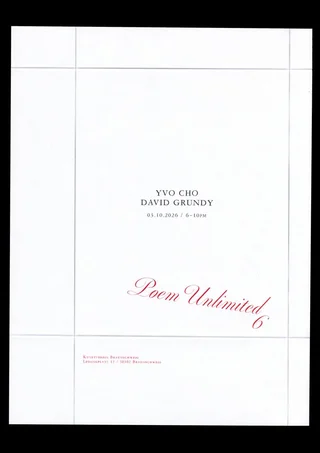 Minimalist white flyer with grey grid lines, names Yvo Cho and David Grundy, date 03.10.2026 6–10PM, red script title Poem Unlimited 6, Kunstverein Braunschweig address.