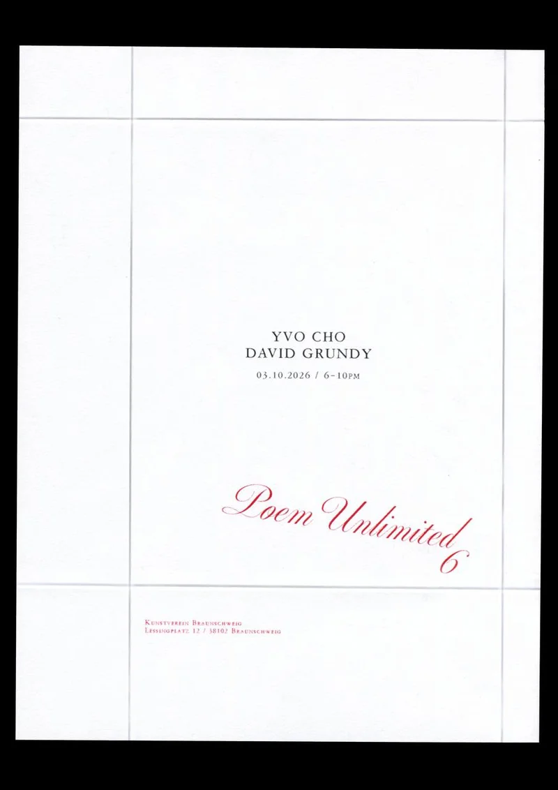 Minimalist white flyer with grey grid lines, names Yvo Cho and David Grundy, date 03.10.2026 6–10PM, red script title Poem Unlimited 6, Kunstverein Braunschweig address.